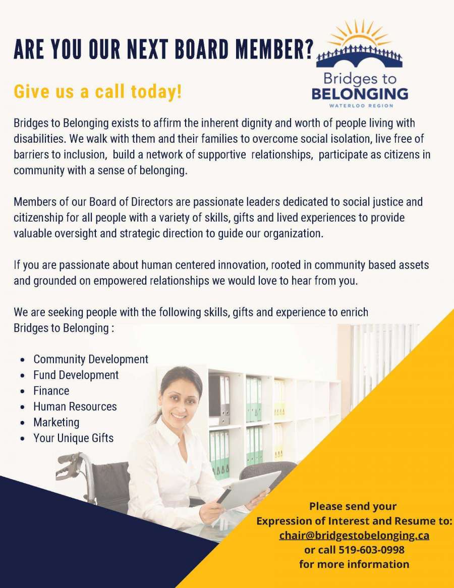 Please send your Expression of Interest and Resume to: chair@bridgestobelonging.ca or call 519-603-0998 for more information.